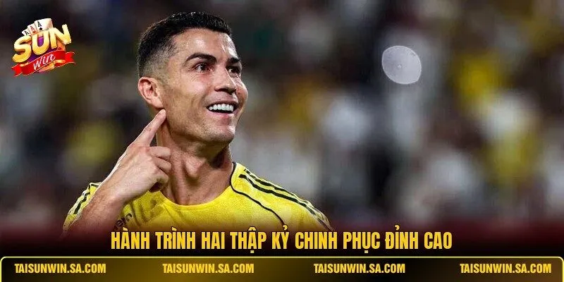 Hành trình hai thập kỷ chinh phục đỉnh cao