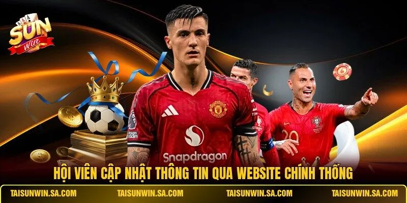 Hội viên cập nhật thông tin qua website chính thống