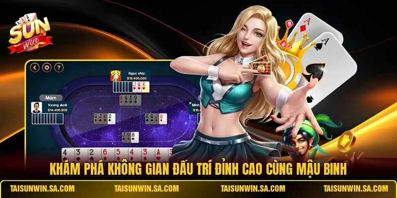 Khám phá không gian đấu trí đỉnh cao cùng Mậu Binh