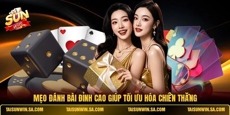 Mẹo đánh bài đỉnh cao giúp tối ưu hóa chiến thắng