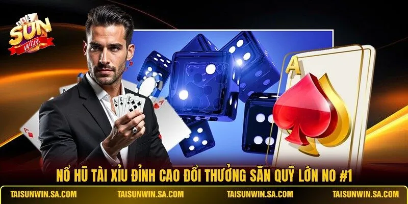 Nổ Hũ Tài Xỉu