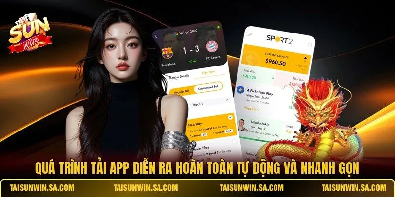 Quá trình tải app diễn ra hoàn toàn tự động và nhanh gọn