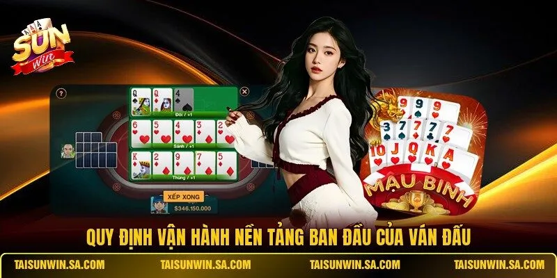 Quy định vận hành nền tảng ban đầu của ván đấu 