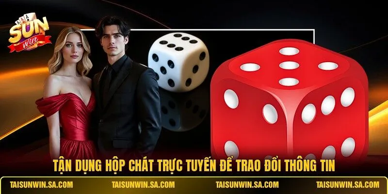 Tận dụng hộp chát trực tuyến để trao đổi thông tin